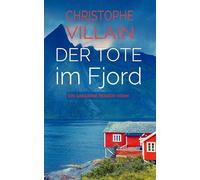 Sandrine Perrot - Der Tote im Fjord: Der Tote im Fjord