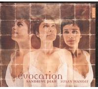 Sandrine Piau - Evocations - The Music of: Chausson, Strauss, Debussy, Zemlinsky, Koechlin, Schoenberg