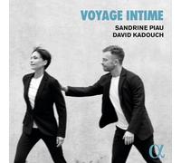 Sandrine Piau : Sandrine Piau/David Kadouch: Voyage Intime CD Album Digipak