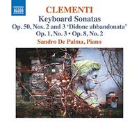 Sandro De Palma – Muzio Clementi: Keyboard Sonatas Op.50 Nos.2 & 3, Op.1 No.3, Op.8 No.2 – NAXOS