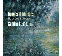Sandro Russo - Claude Debussy: Images et Mirages