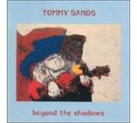 Sands, Tommy - Beyond the Shadows