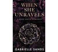 Sands - When She Unravels A Dark Mafia Romance - paperback or softbac - E555z