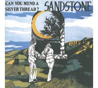 Sandstone - Can You Mend A Silver Thread
