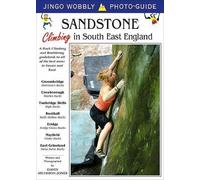 Sandstone: Climbing in South East England: A Rock Climbing and Bouldering Guidebook to All of the Best Areas in Sussex and Kent (Jingo Wobbly Photo-guide) by Atchison-Jones, David (2010) Paperback