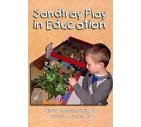 Sandtray Play in Education: A Teacher's Guide