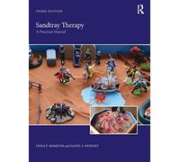 Sandtray Therapy: A Practical Manual