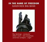 Sandviken Big Band - In The Name Of Freedom (2CD)