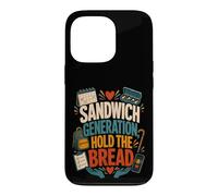 Sandwich Generation Hold The Bread Caregiver Family Support Case for iPhone 13 Pro