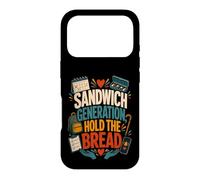 Sandwich Generation Hold The Bread Caregiver Family Support Case for iPhone 17 Pro