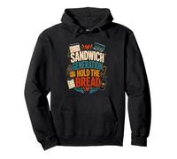 Sandwich Generation Hold The Bread Caregiver Family Support Pullover Hoodie