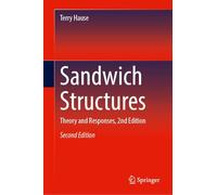 Sandwich Structures: Theory and Responses, 2nd Edition