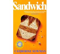 Sandwich: The NYT bestseller from the author of Richard & Judy Book Club pick, We All Want Impossible Things
