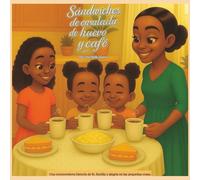 Sándwiches de ensalada de huevo y café: Historia conmovedora de fe, familia y de encontrar alegría en las pequeñas cosas.