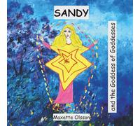 SANDY: and the Goddess of Goddesses