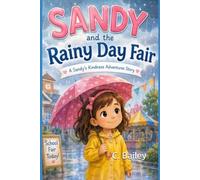 Sandy and the Rainy Day Fair (Sandy's Kindness Adventures)