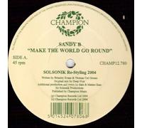 Sandy B - Sandy B - Make The World Go Round - Champion [VINYL]