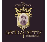 Sandy Denny - The Music Weaver: Sandy Denny Remembered