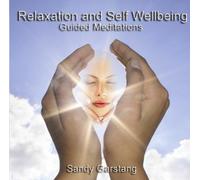 Sandy Garstang - Relaxation And Self Wellbeing: Guided Meditations