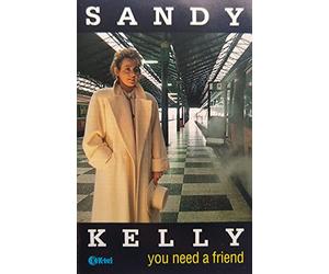 Sandy Kelly - You Need A Friend