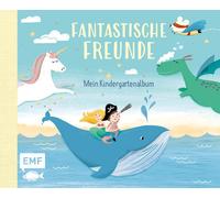 Sandy Lohß Fantastische Freunde - Mein Kindergartenalbum: Das Freunde (Hardback)