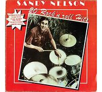 Sandy Nelson - 20 Rock 'N' Roll Hits