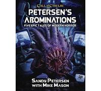 Chaosium Call Of Cthulhu 7Th Edition: Petersen's Abominations