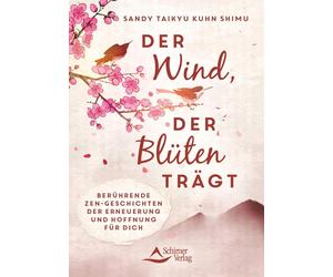 Sandy Taikyu Ku Der Wind, der Blüten trägt: Berührende Zen-Geschicht (Paperback)