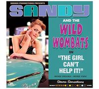 SANDY & THE WILD WOMBATS Girl Can't He It (Vinyl)