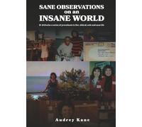 Sane Observations on an Insane World: B! Attitudes a series of procedures to live Ethical, safe and sane life