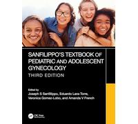 Sanfilippo's Textbook of Pediatric and Adolescent Gynecology
