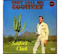 Sanford Clark - They Call Me Country [VINYL]