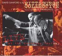 SANFORD,DAVID / PITTSBURGH COLLECTIVE / HAIMOVITZ,MATT - Live at the Knitting Factory