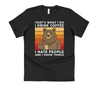 Sanfran Clothing Bear That's What I Do Drink Coffee I Hate People Know Things Top Funny T-Shirt Extra Large/Black