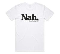 Sanfran Clothing Nah Rosa Parks Top Black History Month Lives Matter Civil Rights Protest Activist T-Shirt Medium/White