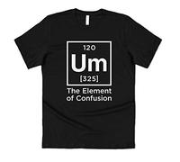Sanfran Clothing Um The Element of Confusion Top Funny Mens Gift Nerd Geek Science Physics T-Shirt Large/Black
