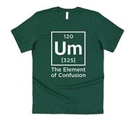 Sanfran Clothing Um The Element of Confusion Top Funny Mens Gift Nerd Geek Science Physics T-Shirt Medium/Green