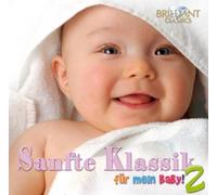 Sanfte Klassik für mein Baby - Teil 2
