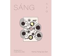 Sáng: Recipes from a Korean Family Table
