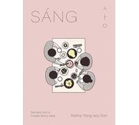 Sáng: Recipes from a Korean Family Table