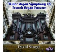 Sanger,David - Widor: Organ Symphony #5/French Organ Encores