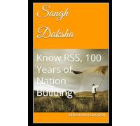 Sangh Daksha: Know RSS, 100 Years of Nation Building (Technology, Games - Timeless Wisdom Series)