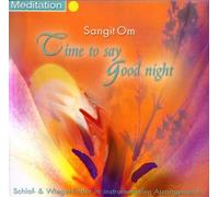 Sangit Om - Musik zur Entspannung - Time to Say Good Night