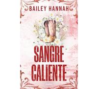 Sangre caliente / Seeing Red: 2 (El Rancho Wells, 2)