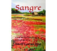 Sangre: cómo las lágrimas sanan la tristeza del alma: 6 (Dewi Long Cross)