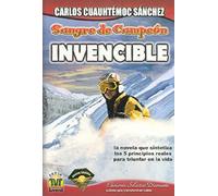 SANGRE DE CAMPEÓN INVENCIBLE: 03 (Sangre de Campeon)