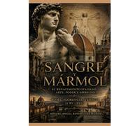 Sangre y mármol: Trilogía del Renacimiento (I)