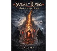 Sangre y Runas: La Profecía del Norte