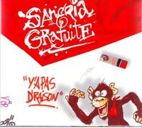 Sangria Gratuite - Y'A Pas De Raison