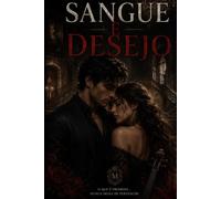 Sangue Ɇ Desejo: Quando o Amor Se Torna o Nosso Maior Pecado - Parte 1